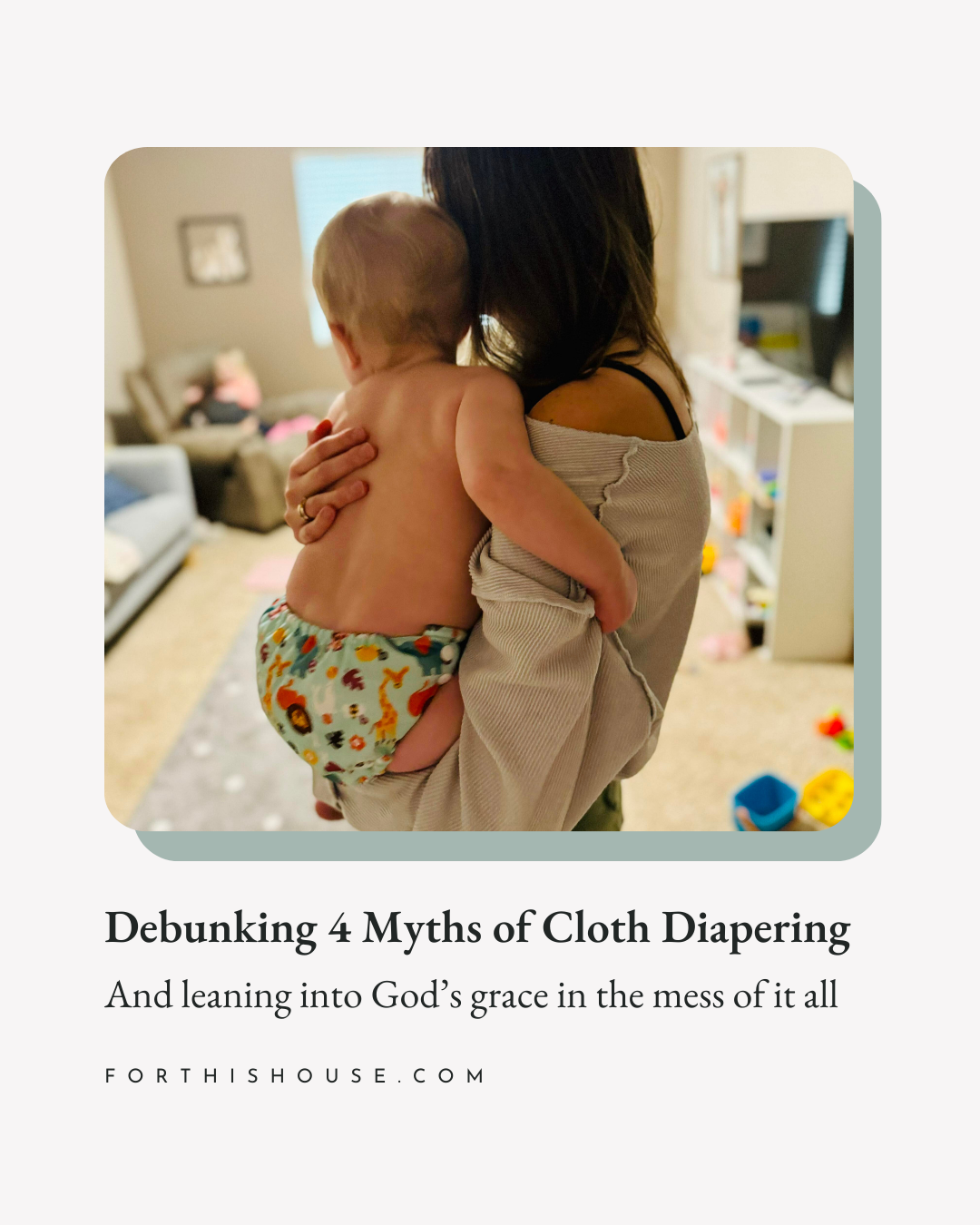 Debunking the myths of cloth diapering