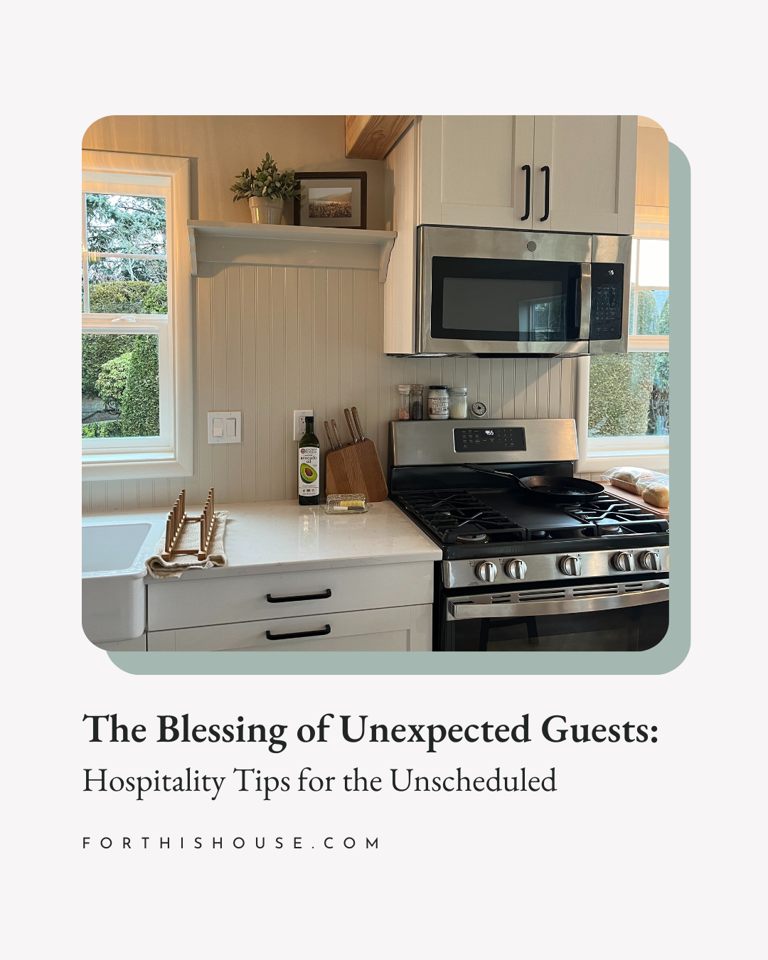 The blessing of unexpected guests